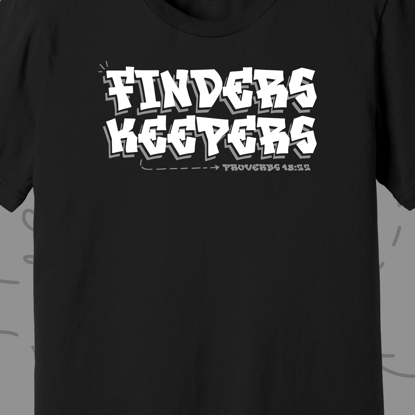 T-Shirt: Finders Keepers