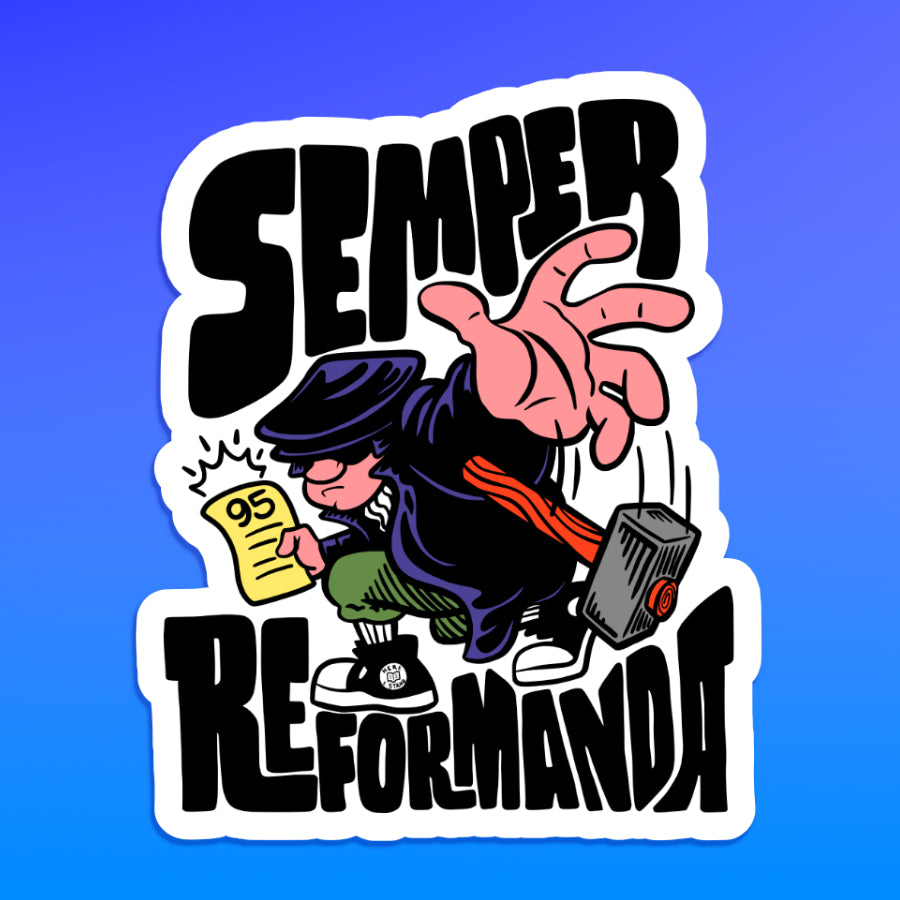 STICKER: Semper Reformanda (Martin Luther)