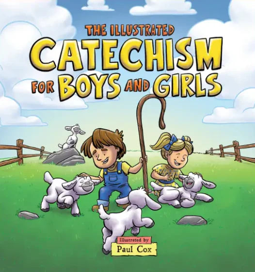 DISCOUNTED: The Illustrated Catechism for Boys and Girls