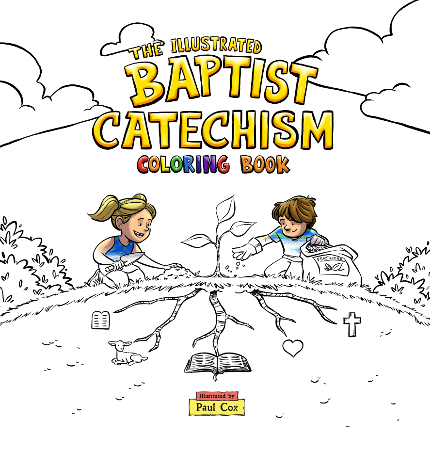 The Illustrated Baptist Catechism Coloring Book
