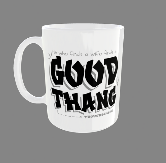 MUG: Good Thang
