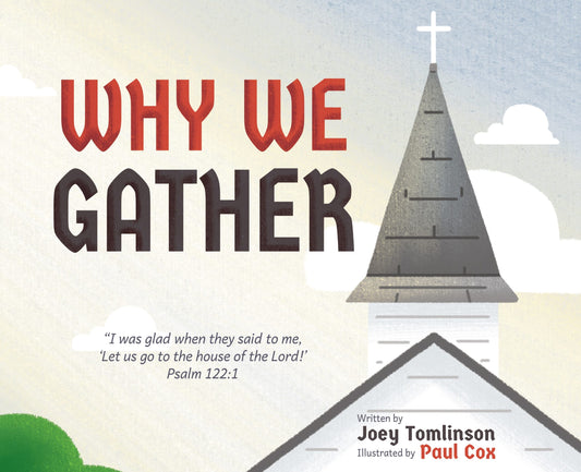 Why We Gather