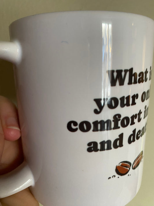 DISCOUNTED Mug: Only Comfort