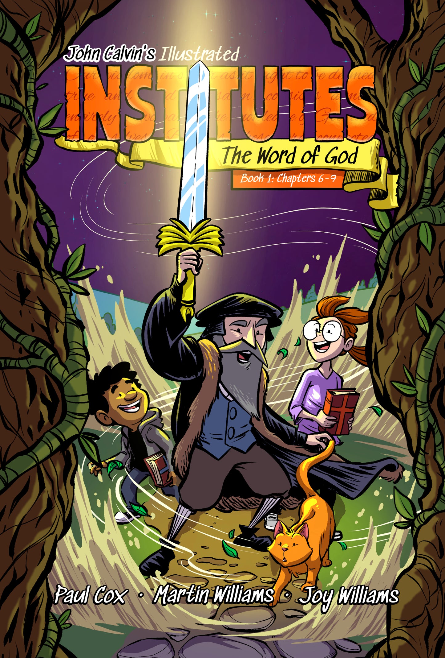 PRE-ORDER: John Calvin's Illustrated Institutes: The Word of God:  Book 1: Chapters 6-9