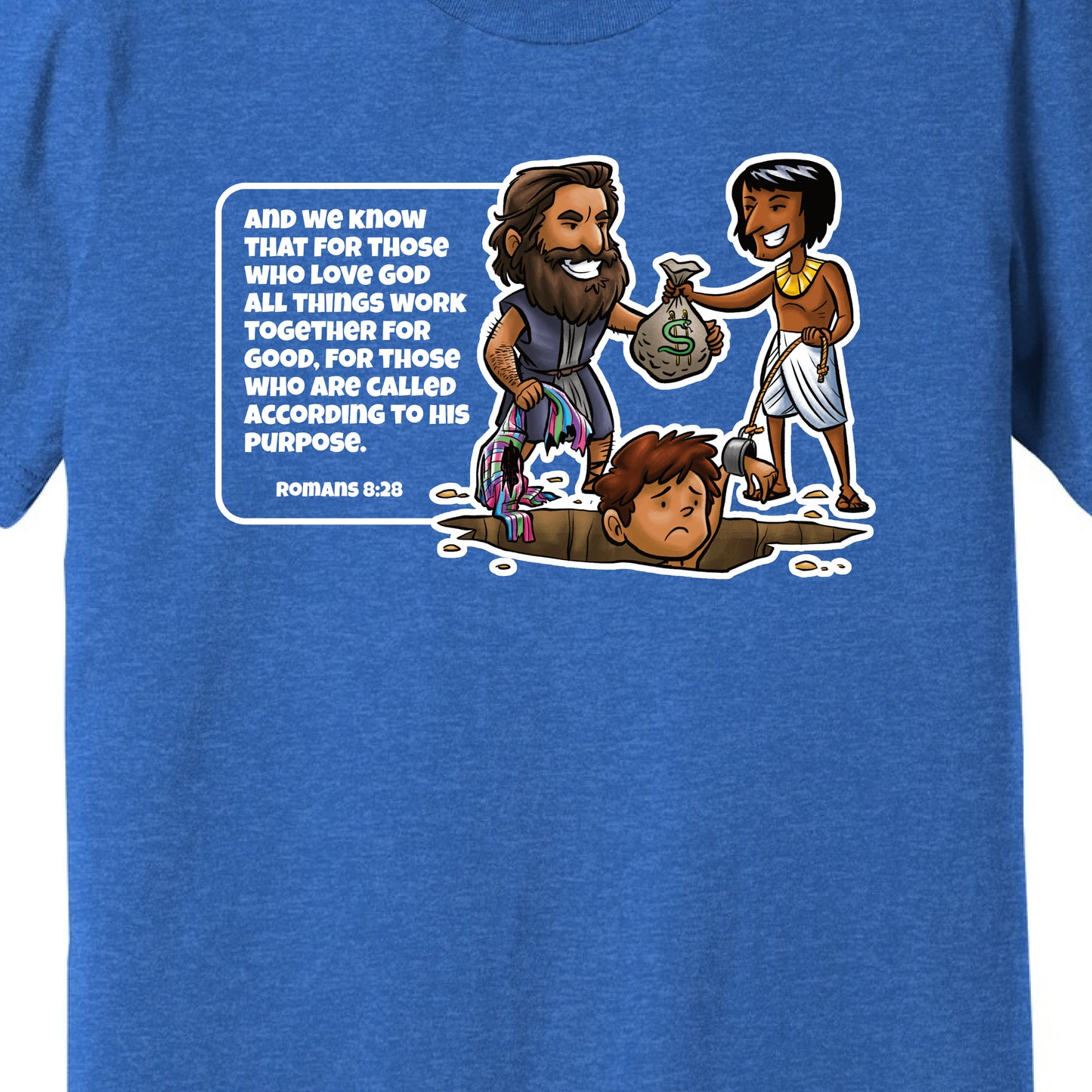 T-Shirt: Romans 8:28