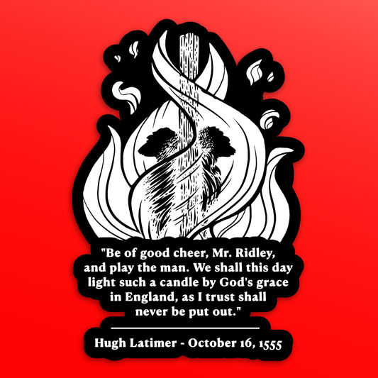 STICKER: Latimer & Ridley (Post Tenebras Lux)