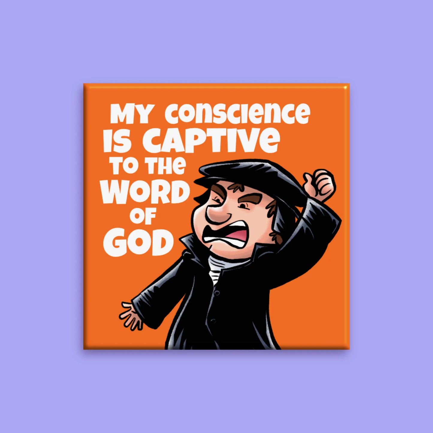 SQUARE MAGNET: Luther's Captive Conscience