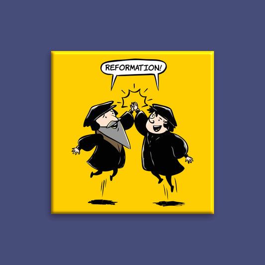 SQUARE MAGNET: Reformation High Five