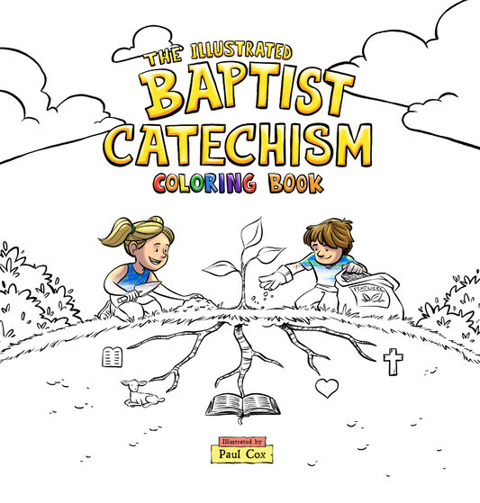 The Illustrated Baptist Catechism Coloring Book