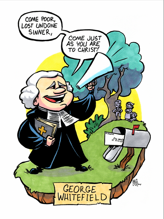PRINT: George Whitefield - Come to Christ