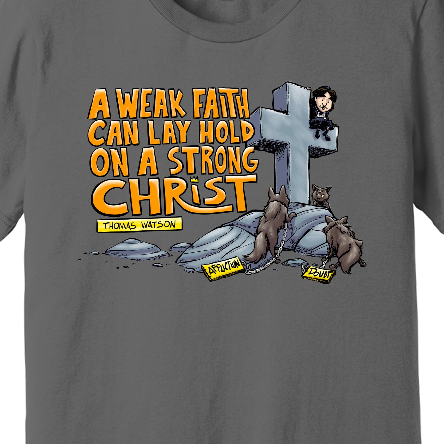 T-Shirt: Strong Christ Thomas Watson