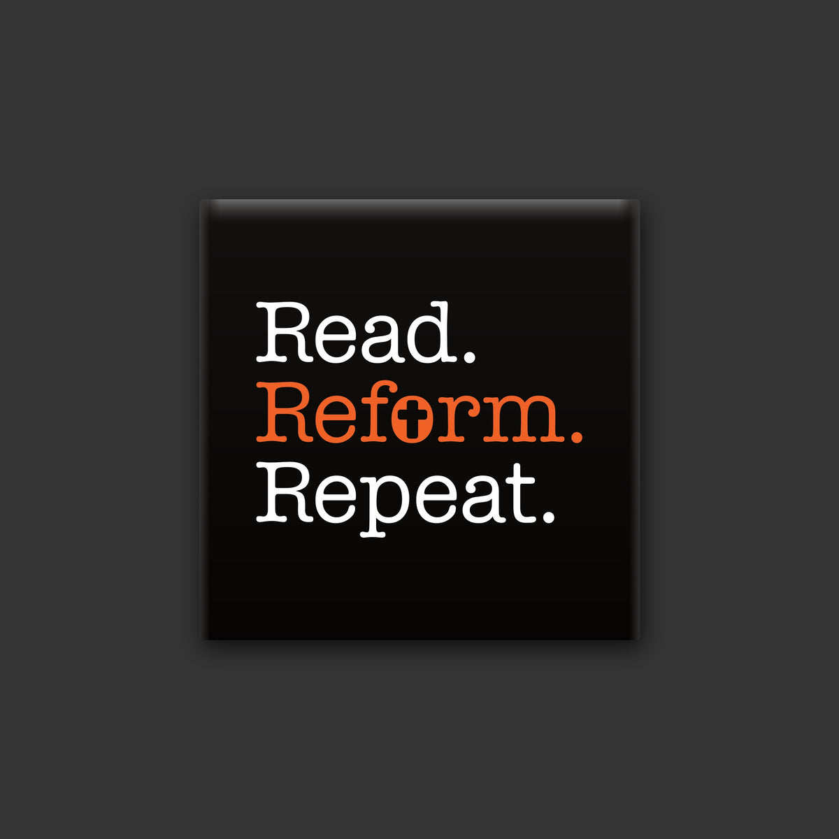 Read. Reform. Repeat. square magnet